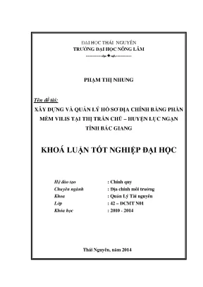 Luận văn thạc sĩ xây dựng và quản lý hồ sơ địa chính bằng phần mềm vilis tại thị trấn chũ huyện lục ngạn tỉnh bắc giang