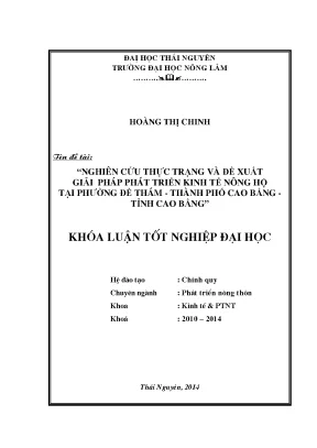 Luận văn thạc sĩ nghiên cứu thực trạng và đề xuất giải pháp phát triển kinh tế nông hộ tại phường đề thám thành phố cao bằng tỉnh cao bằng