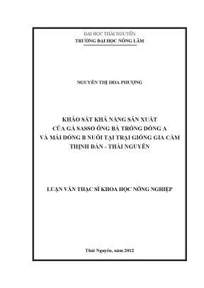 Luận văn thạc sĩ khảo sát khả năng sản xuất của gà sasso ông bà trống dòng a và mái dòng b nuôi tại trại giống gia cầm thịnh đán thái nguyên