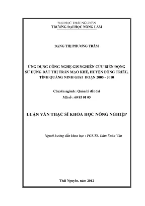 Luận văn thạc sĩ ứng dụng công nghệ gis nghiên cứu biến động sử dụng đất thị trấn mạo khê huyện đông triều tỉnh quảng ninh giai đoạn 2005 2010