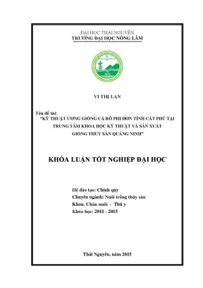 Luận văn thạc sĩ kỹ thuật ương giống cá rô phi đơn tính cát phú tại trung tâm khoa học kỹ thuật và sản xuất giống thủy sản quảng ninh