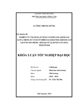 Luận văn thạc sĩ nghiên cứu ứng dụng sử dụng cỏ linh lăng medicago sativa trong xử lý đất ô nhiễm sau khai thác khoáng sản tại vùng mỏ chì pb kẽm zn tú lệ huyện văn chấn tỉnh yên bái