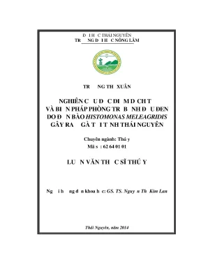 Luận văn thạc sĩ nghiên cứu đặc điểm dịch tễ và biện pháp phòng trị bệnh đầu đen do đơn bào histomonas meleagridis gây ra ở gà tại tỉnh thái nguyên