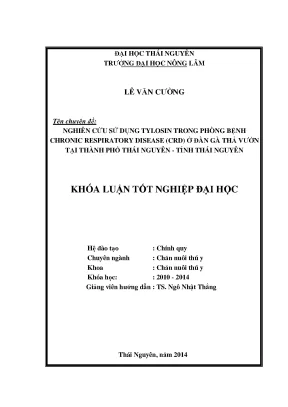 Luận văn thạc sĩ nghiên cứu sử dụng tylosin trong phòng bệnh chronic respiratory disease crd ở đàn gà thả vườn tại thành phố thái nguyên tỉnh thái nguyên