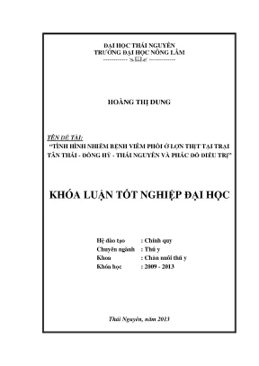 Luận văn thạc sĩ tình hình nhiễm bệnh viêm phổi ở lợn thịt tại trại tân thái đồng hỷ thái nguyên và phác đồ điều trị