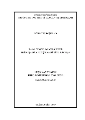 Luận văn thạc sĩ tăng cường quản lý thuế trên địa bàn huyện na rì tỉnh bắc kạn