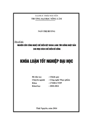 Luận văn thạc sĩ nghiên cứu công nghệ chế biến bột khoai lang tím giống nhật bản cho mục đích chế biến đồ uống