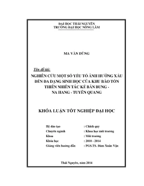 Luận văn thạc sĩ nghiên cứu một số yếu tố ảnh hưởng xấu đến đa dạng sinh học của khu bảo tồn thiên nhiên tác kẻ bản bung na hang tuyên quang