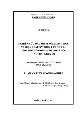 Luận văn thạc sĩ nghiên cứu đặc điểm nông sinh học và biện pháp kỹ thuật canh tác cho một số giống chè nhập nội tại thái nguyên