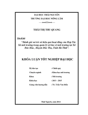 Luận văn thạc sĩ đánh giá vai trò và hiệu quả hoạt động của hợp tác xã môi trường trong quản lý và bảo vệ môi trường tại xã đức hòa huyện đức thọ tỉnh hà tĩnh