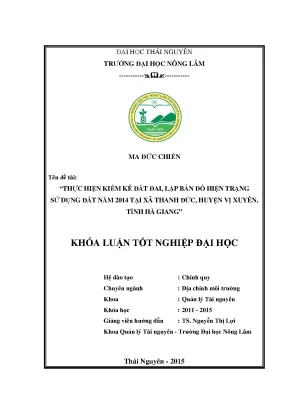 Luận văn thạc sĩ thực hiện kiểm kê đất đai lập bản đồ hiện trạng sử dụng đất năm 2014 tại xã thanh đức huyện vị xuyên tỉnh hà giang
