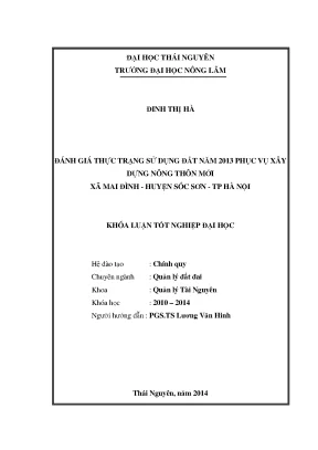 Luận văn thạc sĩ đánh giá thực trạng sử dụng đất năm 2013 phục vụ xây dựng nông thôn mới xã mai đình huyện sóc sơn tp hà nội