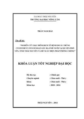 Luận văn thạc sĩ nghiên cứu đặc điểm dịch tễ bệnh do ấu trùng cysticercus tenuicollis gây ra ở dê nuôi tại huyện phổ yên tỉnh thái nguyên và đề xuất biện pháp phòng chống