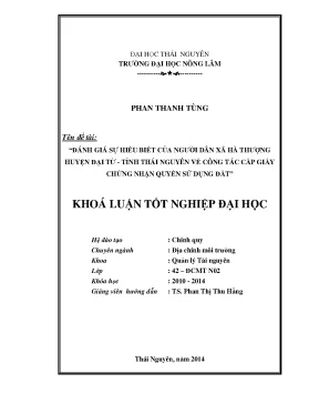 Luận văn thạc sĩ đánh giá sự hiểu biết của người dân xã hà thượng huyện đại từ tỉnh thái nguyên về việc cấp giấy chứng nhận quyền sử dụng đất