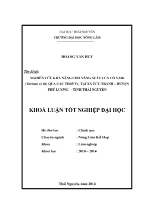 Luận văn thạc sĩ nghiên cứu khả năng cho năng suất của cỏ va06 varisme số 06 qua các thời vụ tại xã tức tranh phú lương thái nguyên
