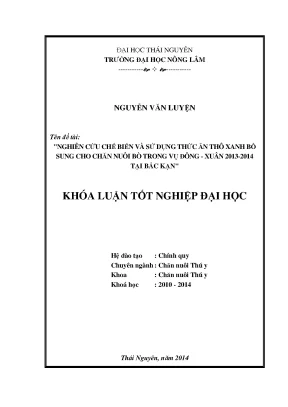 Luận văn thạc sĩ nghiên cứu chế biến và sử dụng thức ăn thô xanh bổ sung cho chăn nuôi bò trong vụ đông xuân 2013 2014 tại bắc kạn