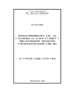 Luận văn thạc sĩ đánh giá tình hình chuyển nhượng tặng cho quyền sử dụng đất tại khu vực phía nam thành phố thái nguyên tỉnh thái nguyên giai đoạn 2010 2013