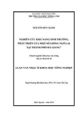 Luận văn thạc sĩ nghiên cứu khả năng sinh trưởng phát triển của một số giống ngô lai tại thành phố hà giang