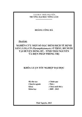 Luận văn thạc sĩ nghiên cứu một số đặc điểm dịch tễ bệnh sán lá dạ cỏ paramphistomosis ở trâu bò nuôi tại huyện đồng hỷ tỉnh thái nguyên và biện pháp phòng trị
