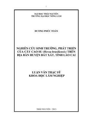 Luận văn thạc sĩ nghiên cứu sinh trưởng phát triển của cây cao su trên địa bàn huyện bát xát tỉnh lào cai