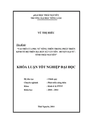 Luận văn thạc sĩ vai trò của phụ nữ nông thôn trong phát triển kinh tế hộ trên địa bàn xã văn yên huyện đại từ tỉnh thái nguyên