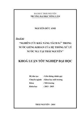 Luận văn thạc sĩ nghiên cứu khả năng tách fe trong nước giếng khoan của hệ thống xử lý nước nl1 tại thái nguyên