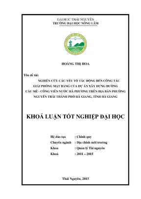 Luận văn thạc sĩ nghiên cứu các yếu tố tác động đến công tác giải phóng mặt bằng của dự án xây dựng đường cầu mè công viên nước hà phương trên địa bàn phường nguyễn trãi