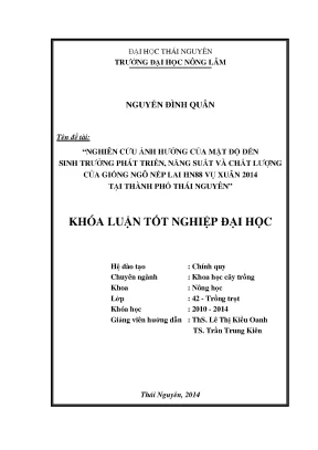 Luận văn thạc sĩ nghiên cứu ảnh hưởng của mật độ đến sinh trưởng phát triển năng suất và chất lượng của giống ngô nếp lai hn88 vụ xuân 2014 tại thành phố thái nguyên