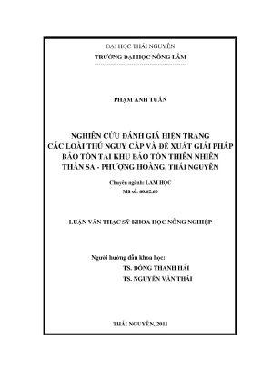 Luận văn thạc sĩ nghiên cứu đánh giá hiện trạng các loài thú nguy cấp và đề xuất giải pháp bảo tồn tại khu bảo tồn thiên nhiên thần sa phượng hoàng