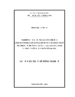 Luận văn thạc sĩ nghiên cứu sử dụng lá cây chè đại trichanthera gigantea bổ sung vào khẩu phần ăn cho lợn thịt f1 đực rừng x địa phương nuôi tại huyện yên sơn tỉnh tuyên quang