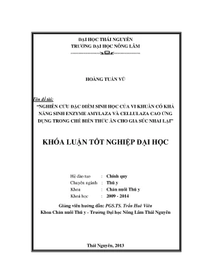Luận văn thạc sĩ nghiên cứu đặc điểm sinh học của vi khuẩn có khả năng sinh enzyme amylaza và cellulaza cao ứng dụng trong chế biến thức ăn cho gia súc nhai lại