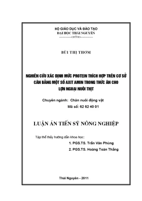 Luận văn thạc sĩ nghiên cứu xác định mức protein thích hợp trên cơ sở cân bằng một số axit amin trong thức ăn cho lợn ngoại nuôi thịt