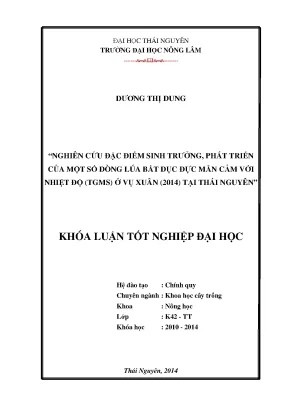Luận văn thạc sĩ nghiên cứu đặc điểm sinh trưởng phát triển một số dòng lúa bất dục đực mẫn cảm với nhiệt độ tgms ở vụ xuân2014 tại thái nguyên