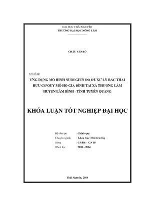 Luận văn thạc sĩ ứng dụng mô hình nuôi giun đỏ để xử lý rác thải hữu cơ quy mô hộ gia đình tại xã thượng lâm huyện lâm bình tỉnh tuyên quang