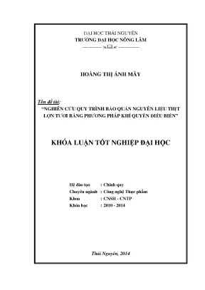Luận văn thạc sĩ nghiên cứu quy trình bảo quản nguyên liệu thịt lợn tươi bằng phương pháp khí quyển điều biến