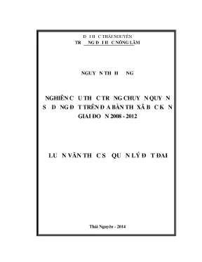 Luận văn thạc sĩ nghiên cứu thực trạng chuyển quyền sử dụng đất trên địa bàn thị xã bắc kạn giai đoạn 2008 2012