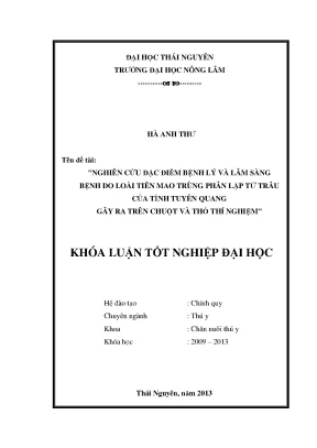 Luận văn thạc sĩ nghiên cứu đặc điểm bệnh lý và lâm sàng bệnh do loài tiên mao trùng phân lập từ trâu của tỉnh tuyên quang gây ra trên chuột và thỏ thí nghiệm