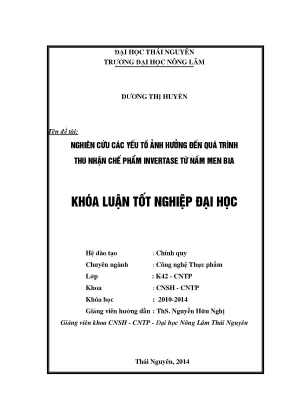 Luận văn thạc sĩ nghiên cứu các yếu tố ảnh hưởng đến quá trình thu nhận chế phẩm invertase từ nấm men bia