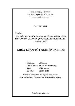 Luận văn thạc sĩ tìm hiểu nhận thức của người dân về môi trường tại vùng lõi của vườn quốc gia ba bể huyện ba bể tỉnh bắc kạn