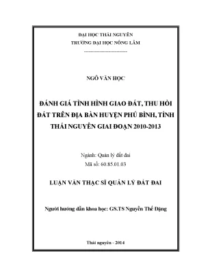 Luận văn thạc sĩ đánh giá tình hình giao đất thu hồi đất trên địa bàn huyện phú bình tỉnh thái nguyên giai đoạn 2010 2013