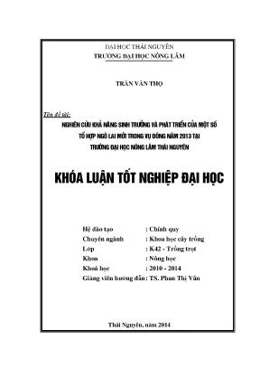 Luận văn thạc sĩ nghiên cứu khả năng sinh trưởng và phát triển của một số tổ hợp ngô lai mới trong vụ đông năm 2013 tại trường đại học nông lâm thái nguyên