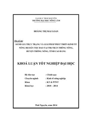 Luận văn thạc sĩ đánh giá thực trạng và giải pháp phát triển kinh tế nông hộ dân tộc dao tại thị trấn thông nông huyện thông nông tỉnh cao bằng