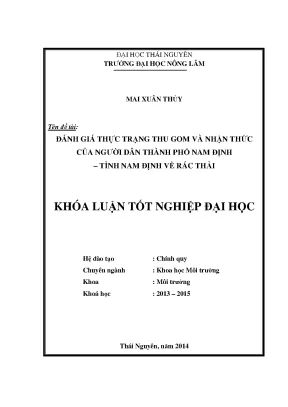 Luận văn thạc sĩ đánh giá thực trạng thu gom và nhận thức của người dân thành phố nam định tỉnh nam định về rác thải