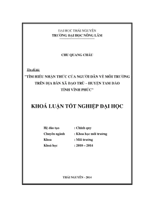 Luận văn thạc sĩ tìm hiểu nhận thức của người dân về môi trường trên địa bàn xã đạo trù huyện tam đảo tỉnh vĩnh phúc