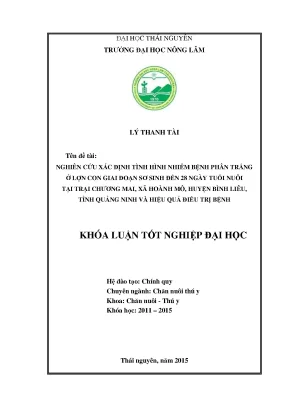 Luận văn thạc sĩ nghiên cứu xác định tình hình nhiễm bệnh phân trắng ở lợn con giai đoạn sơ sinh đến 28 ngày tuổi nuôi tại trại lợn chương mai xã hoành mô huyện bình liêu