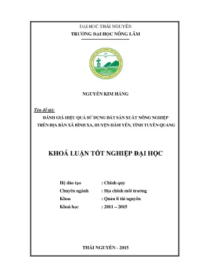 Luận văn thạc sĩ đánh giá hiệu quả sử dụng đất sản xuất nông nghiệp trên địa bàn xã bình xa huyện hàm yên tỉnh tuyên quang