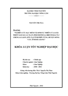 Luận văn thạc sĩ nghiên cứu đặc điểm tái sinh tự nhiên của loài thiết sam giả lá ngắn pseudotsuga brevifolia w c cheng l k fu 1975 tại xã thài phìn tủng huyện đồng văn tỉnh hà giang