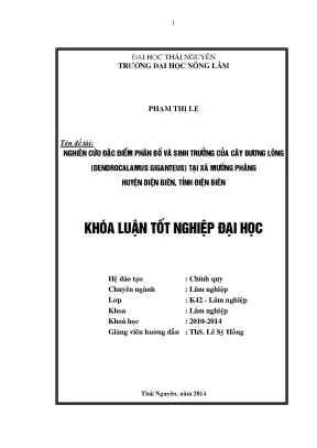 Luận văn thạc sĩ nghiên cứu đặc điểm phân bố và sinh trưởng của cây bương lông dendrocalamus giganteus tại xã mường phăng huyện điện biên tỉnh điện biên