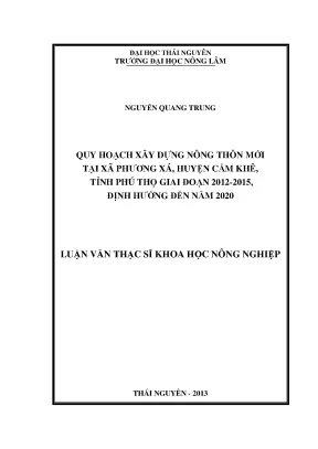 Luận văn thạc sĩ quy hoạch xây dựng nông thôn mới tại xã phương xá huyện cẩm khê tỉnh phú thọ giai đoạn 2012 2015 định hướng đến năm 2020
