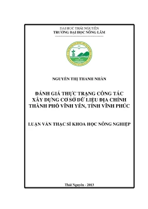 Luận văn thạc sĩ đánh giá thực trạng công tác xây dựng cơ sở dữ liệu địa chính thành phố vĩnh yên tỉnh vĩnh phúc